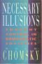 Necessary Illusions: Thought Control in Democratic Societies (Pluto Classic)