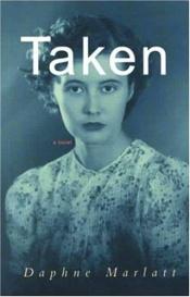 book cover of Taken by Daphne Marlatt