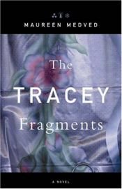 book cover of Tracey en mille morceaux by Maureen Medved