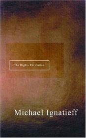 book cover of The Rights Revolution by Michael Ignatieff