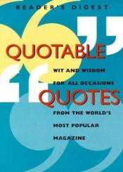 book cover of Quips, quotes and quizzes: Features from the world's most widely read magazine by Reader's Digest