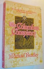 book cover of The Columbus Conspiracy by Michael Bradley