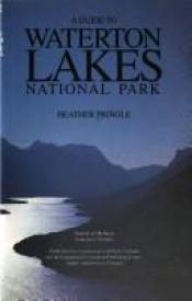 book cover of Waterton Lakes National Park by Heather Pringle