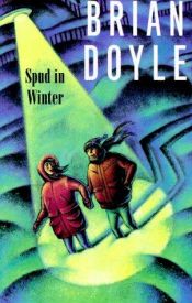 book cover of Spud In Winter by Brian Doyle