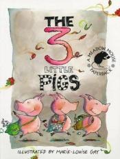 book cover of Three Little Pigs by Marie-Louise Gay