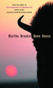 book cover of Bone Dance by Martha Brooks