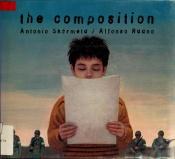 book cover of The Composition by Antonio Skarmeta