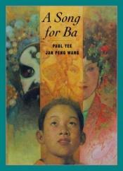 book cover of Song For Ba A by Paul Yee