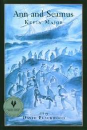 book cover of Ann and Seamus by Kevin Major