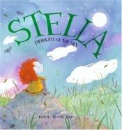 book cover of Stella, Princess of the Sky by Marie-Louise Gay
