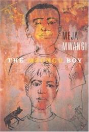 book cover of The Mzungu Boy by Meja Mwangi