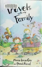 book cover of Travels with My Family by Marie-Louise Gay
