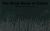 book cover of The black book of colors by Menena Cottin