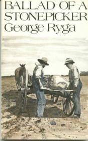 book cover of BALLAD OF A STONE PICKER by George Ryga