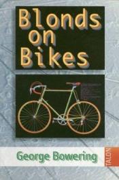 book cover of Blonds on bikes by George Bowering