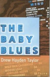 book cover of The baby blues by Drew Hayden Taylor