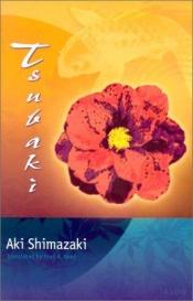 book cover of Tsubaki by Aki Shimazaki