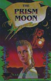 book cover of Prism Moon by Martine Leavitt