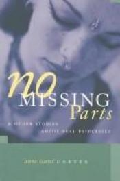 book cover of No Missing Parts: And Other Stories about Real Princesses by Anne Carter