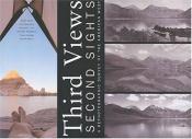 book cover of Third Views, Second Sights: A Rephotographic Survey of the American West by Mark Klett