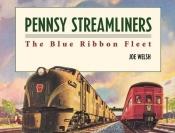 book cover of Pennsy Streamliners: The Blue Ribbon Fleet by Joe Welsh