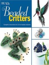 book cover of Beaded Critters by Bead&Button