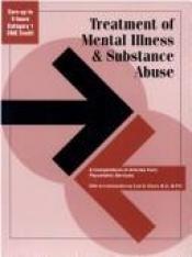 book cover of Treatment of Mental Illness and Substance Abuse: A Compendium of Articles from Psychiatric Services by American Psychiatric Association