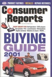 book cover of Consumer Reports 2001 Buying Guide by Editors of Consumer Reports