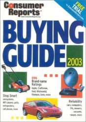 book cover of Consumer Reports Buying Guide 2003 by Editors of Consumer Reports