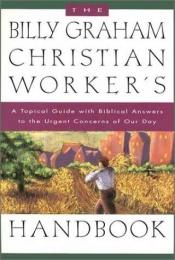 book cover of Christian Worker's Handbook by ビリー・グラハム
