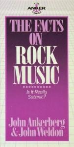 book cover of The Facts on Rock Music (The Anker Series) by John Ankerberg