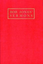 book cover of Bob Jones' Sermons by Bob Jones