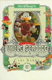 book cover of UNCLE SCROOGE His Life & Times by Carl Barks