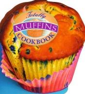 book cover of Totally muffins cookbook by Helene Siegel