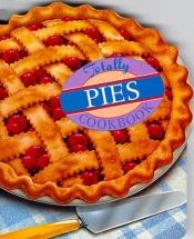 book cover of Totally Pies Cookbook (Totally Cookbooks) by Helene Siegel