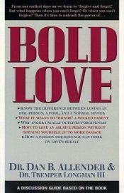 book cover of Bold Love -Discussion Guide Based On The Book by Dan B. Allender