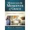 Miracles & moments of grace : inspiring stories from doctors