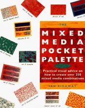 book cover of The mixed media pocket palette: practical visual advice on how to create over 250 mixed media combinations by Ian Sidaway