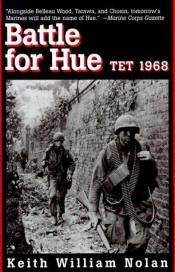 book cover of Battle for Hue: Tet 1968 by Keith W. Nolan