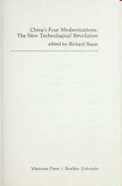 book cover of China's four modernizations : the new technological revolution by Richard Baum