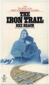 book cover of The Iron Trail by Rex Beach