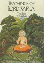 book cover of Teachings of Lord Kapiladeva : the son of Devahuti by Prabhupada Bhaktivedanta