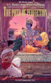 book cover of The path of perfection : yoga for the modern age by Prabhupada Bhaktivedanta