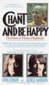 book cover of Chant and be happy... The Story of the Hare Krishna Mantra by Prabhupada Bhaktivedanta