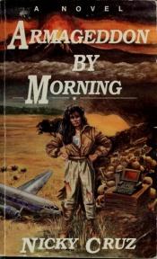 book cover of Armageddon by Morning by Nicky Cruz