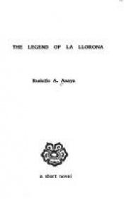 book cover of The legend of La Llorona by Rudolfo Anaya