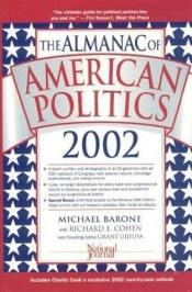 book cover of The almanac of American politics 2002 by Michael Barone
