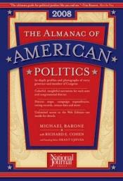 book cover of The Almanac of American Politics 2008 by Michael Barone