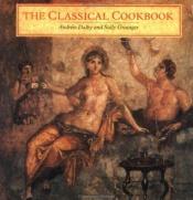 book cover of The classical cookbook by Andrew Dalby