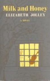 book cover of Milk and Honey by Elizabeth Jolley